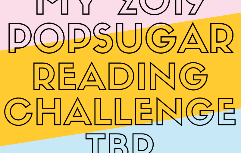 My 2019 POPSUGAR Reading Challenge TBR